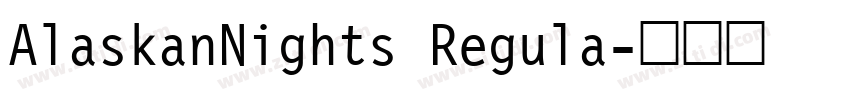 AlaskanNights Regula字体转换
